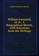 William Gammell, Ll. D.: A Biographical Sketch, with Selections from His Writings, James Ormsbee Murray 