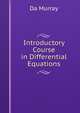 Introductory Course in Differential Equations, Da Murray 