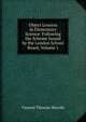 Object Lessons in Elementary Science: Following the Scheme Issued by the London School Board, Volume 1, Vincent Thomas Murche 