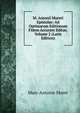 M. Antonii Mureti Epistolae: Ad Optimarum Editionum Fidem Accurate Editae, Volume 2 (Latin Edition), Marc-Antoine Muret 