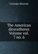 The American diceratheres Volume vol. 7 no. 6, Carnegie Museum 