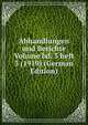 Abhandlungen und Berichte Volume bd. 3 heft 3 (1919) (German Edition), 