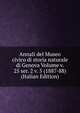 Annali del Museo civico di storia naturale di Genova Volume v. 25 ser. 2 v. 5 (1887-88) (Italian Edition), 