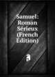 Samuel: Roman Serieux (French Edition), 