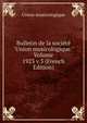 Bulletin de la soci?t? "Union musicologique." Volume 1923 v.3 (French Edition), Union musicologique 