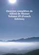 Oeuvres-completes de Alfred de Musset Volume 09 (French Edition), 