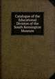 Catalogue of the Educational Division of the South Kensington Museum, 