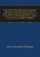 Coleccion De Gram?ticas De La Lengua Mexicana: (Without General T.-P. Or Table of Contents, But Designated As "T.Ii" On Covers of the Anales) Arte . of the Colecci?n. T.3. I (Turkish Edition), Luis Gonzalez Obregon 