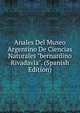 Anales Del Museo Argentino De Ciencias Naturales "bernardino Rivadavia". (Spanish Edition), 