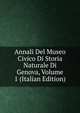 Annali Del Museo Civico Di Storia Naturale Di Genova, Volume 1 (Italian Edition), 