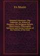 Oriental Literature: The Dabistan, Or, School of Manners, the Religious Beliefs, Observances, Philosophic Opinions and Social Customs of the Nations of the East, Fn Musin 