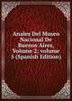 Anales Del Museo Nacional De Buenos Aires, Volume 2; volume 5 (Spanish Edition), 