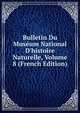 Bulletin Du Mus?um National D'histoire Naturelle, Volume 8 (French Edition), 