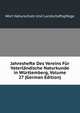 Jahreshefte Des Vereins Fur Vaterlandische Naturkunde in Wurttemberg, Volume 27 (German Edition), Wurt Naturschutz Und Landschaftspflege 