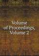 Volume of Proceedings, Volume 2, 