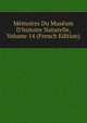 M?moires Du Mus?um D'histoire Naturelle, Volume 14 (French Edition), 