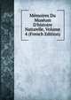 M?moires Du Mus?um D'histoire Naturelle, Volume 4 (French Edition), 