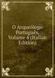 O Arqueologo Portugues, Volume 4 (Italian Edition), 