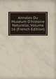 Annales Du Mus?um D'histoire Naturelle, Volume 16 (French Edition), 
