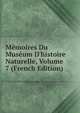 M?moires Du Mus?um D'histoire Naturelle, Volume 7 (French Edition), 