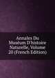 Annales Du Mus?um D'histoire Naturelle, Volume 20 (French Edition), 