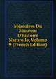 M?moires Du Mus?um D'histoire Naturelle, Volume 9 (French Edition), 