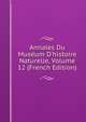 Annales Du Mus?um D'histoire Naturelle, Volume 12 (French Edition), 