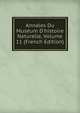 Annales Du Mus?um D'histoire Naturelle, Volume 11 (French Edition), 