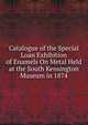 Catalogue of the Special Loan Exhibition of Enamels On Metal Held at the South Kensington Museum in 1874, 