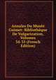 Annales Du Musee Guimet: Bibliotheque De Vulgarization, Volumes 34-35 (French Edition), 