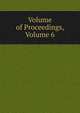 Volume of Proceedings, Volume 6, 