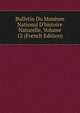 Bulletin Du Mus?um National D'histoire Naturelle, Volume 12 (French Edition), 