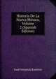 Historia De La Nueva Mexico, Volume 2 (Spanish Edition), Jose Fernando Ramirez 