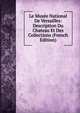 Le Musee National De Versailles: Description Du Chateau Et Des Collections (French Edition), 