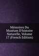 M?moires Du Mus?um D'histoire Naturelle, Volume 17 (French Edition), 
