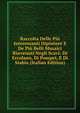 Raccolta Delle Piu Interessanti Dipinture E De Piu Belli Musaici Rinvenuti Negli Scavi: Di Ercolano, Di Pompei, E Di Stabia (Italian Edition), 