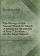 The Wrongs of the Animal World. to Which Is Subjoined the Speech of Lord T. Erskine On the Same Subject, David Mushet 