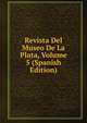 Revista Del Museo De La Plata, Volume 5 (Spanish Edition), 