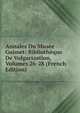 Annales Du Musee Guimet: Bibliotheque De Vulgarization, Volumes 26-28 (French Edition), 