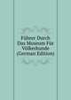 Fuhrer Durch Das Museum Fur Volkerkunde (German Edition), 