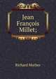 Jean Francois Millet;, Muther Richard 