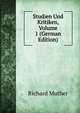 Studien Und Kritiken, Volume 1 (German Edition), Muther Richard 