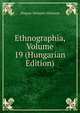 Ethnographia, Volume 19 (Hungarian Edition), Magyar Nemzeti Muzeum 