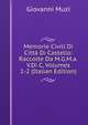 Memorie Civili Di Citta Di Castello: Raccolte Da M.G.M.a.V.Di C, Volumes 1-2 (Italian Edition), Giovanni Muzi 