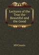Lectures of the True the Beautiful and the Good, MVCousin 