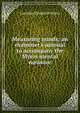 Measuring minds; an examiner's manual to accompany the Myers mental measure, Caroline Elizabeth Myers 