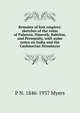 Remains of lost empires: sketches of the ruins of Palmyra, Nineveh, Babylon, and Persepolis, with some notes on India and the Cashmerian Himalayas, P N. 1846-1937 Myers 