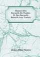 Manuel Des Recueils De Traites Et Des Recueils Relatifs Aux Traites, Denys Peter Myers 
