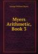 Myers Arithmetic, Book 3, Myers George William 