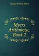 Myers Arithmetic, Book 2, Myers George William 